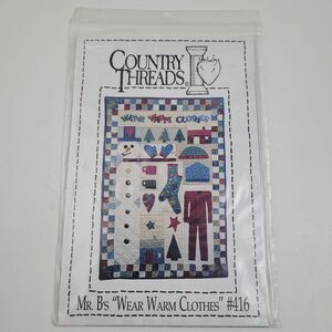 Country Threads Mr Bs 'Wear Warm Clothes' Classics Quilt Ptrn #416
